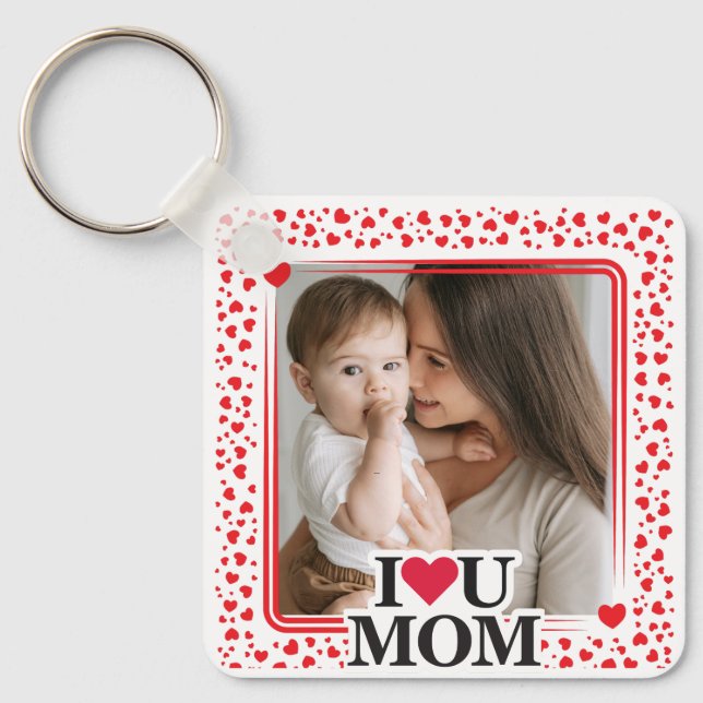 Cute HEART I LOVE YOU MOM Mother's Day Photo Gift Keychain (Front)