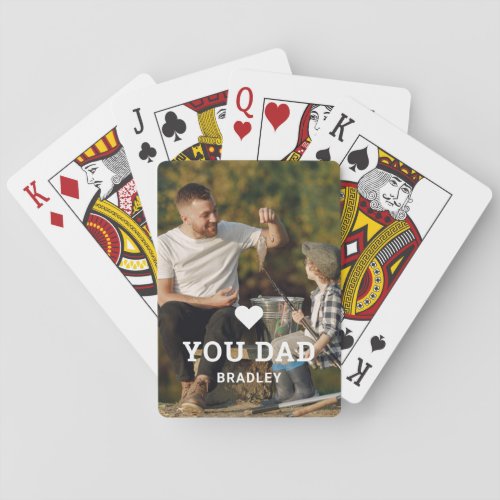 Cute HEART LOVE YOU DAD Photo Names Poker Cards