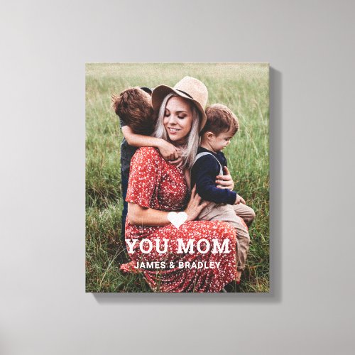 Cute HEART LOVE YOU MOM Mothers Day Photo Canvas Print