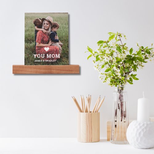 Cute HEART LOVE YOU MOM Mothers Day Photo Picture Ledge
