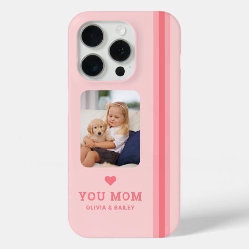 Cute Heart Love You Mom Pink Stripes iPhone 15 Pro Case