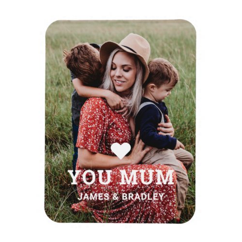 Cute HEART LOVE YOU MUM Mothers Day Photo Magnet