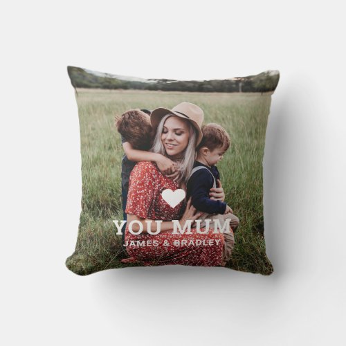 Cute HEART LOVE YOU MUM Mothers Day Photo Throw Pillow