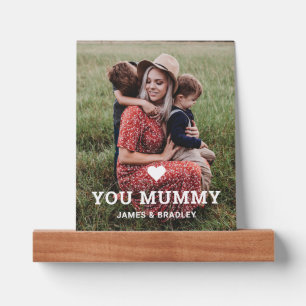 Cute HEART LOVE YOU MUMMY Mother's Day Photo Picture Ledge