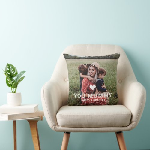 Cute HEART LOVE YOU MUMMY Mothers Day Photo Throw Pillow