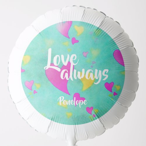 Cute Heart Pattern Love Always Your Name Valentine Balloon