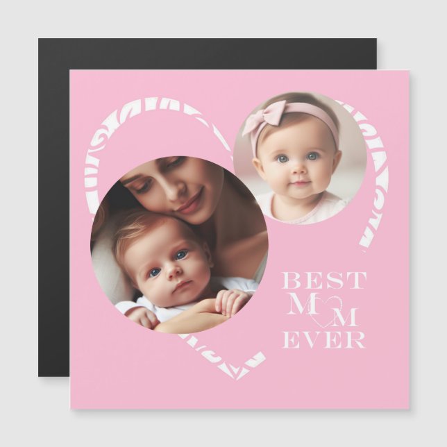 Cute Heart Photo, "Best Mom Ever" in Pink & White (Front/Back)