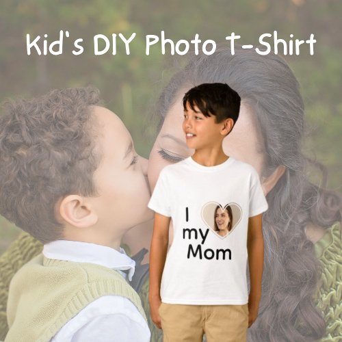 Cute Heart photo I Love My Mom Son T_Shirt