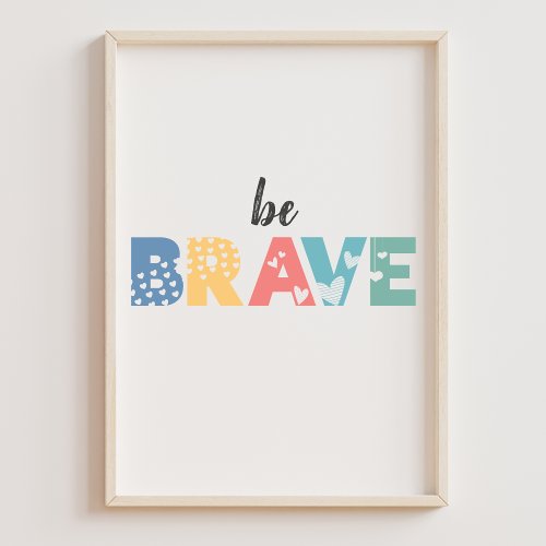 Cute Hearts Affirmation for Kids Be Brave  Poster