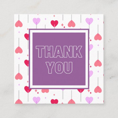 Cute Hearts  Sparkles Valentines Day Thank You Square Business Card