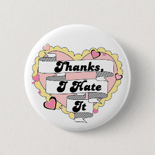 Cute Hearts Yellow Lace and Pink Thanks, I Hate It Button