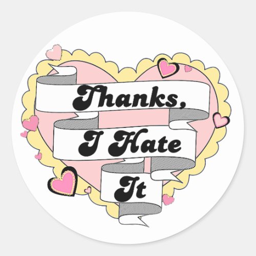 Cute Hearts Yellow Lace and Pink Thanks I Hate it Classic Round Sticker