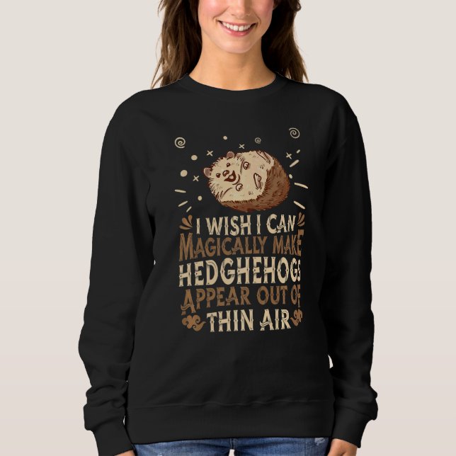 Cute Hedgehog Animal  Forest Nature Magic Hedgehog Sweatshirt (Front)