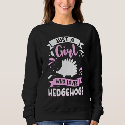 Cute Hedgehog Outfit For Hedgehog  Apparel Women G Sweatshirt