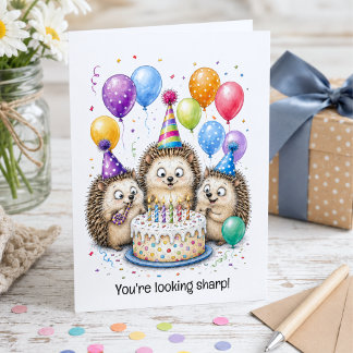 Cute Hedgehog You're Looking Sharp Birthday Card