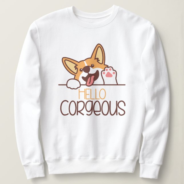 Cute Hello Corgi Dog Sweatshirt (Design Front)
