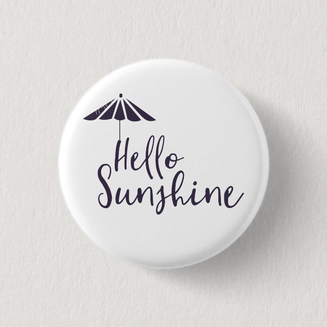 Cute Hello Sunshine  Button (Front)