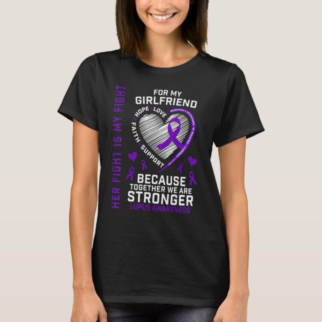 Cute Her Fight Is My Fight Girlfriend Lupus Awaren T-Shirt (Front)