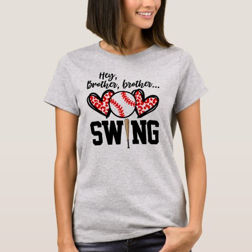 Cute Hey Brother Brother Swing Baseball Brother T_Shirt