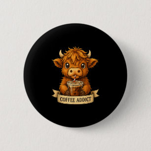 Cute Highland Cow Drink Coffee Funny For Men Women Button