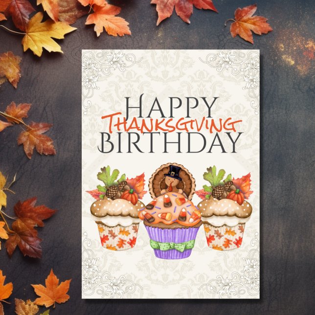 Cute Holiday Cupcakes Happy Thanksgiving Birthday Card (Front - Cute Holiday Cupcakes Happy Thanksgiving Birthday Card)