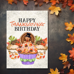 Cute Holiday Cupcakes Happy Thanksgiving Birthday Card