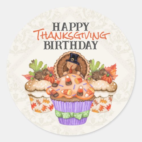 Cute Holiday Cupcakes Happy Thanksgiving Birthday Classic Round Sticker