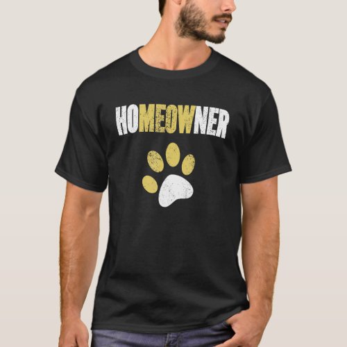 Cute Homeowner Cat Meow 1 T_Shirt