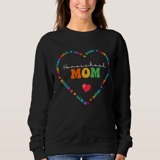 Cute Homeschool Mom Appreciation Week Back to Scho Sweatshirt (Front)