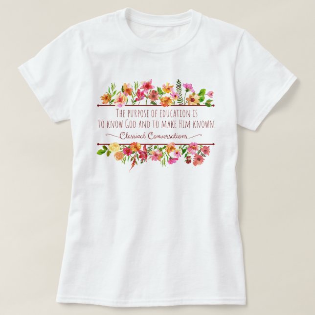 Cute Homeschool Teacher Classical Conversations T-Shirt (Design Front)