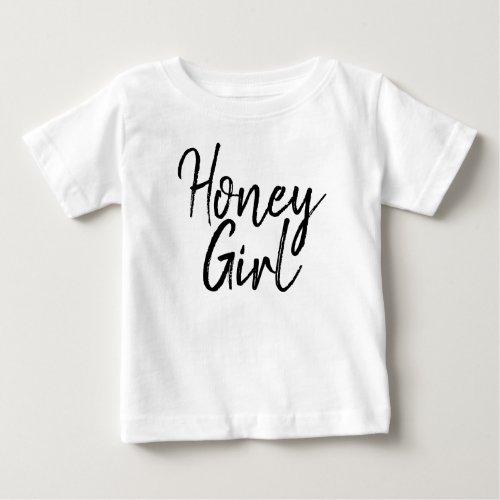 Cute Honey Girl Typography Black  White Girly   Baby T_Shirt
