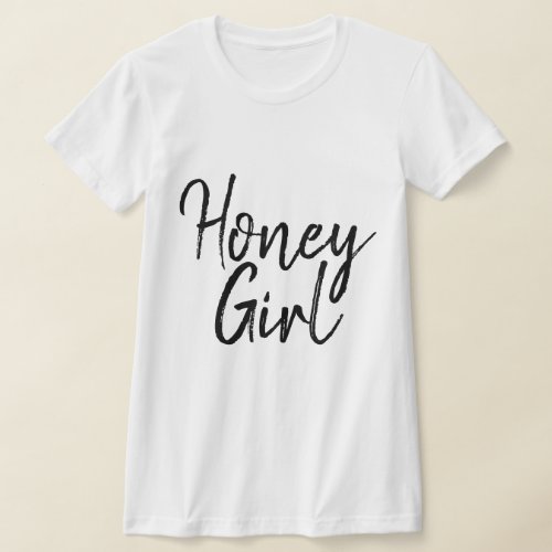 Cute Honey Girl Typography Girly Black  White  T_Shirt
