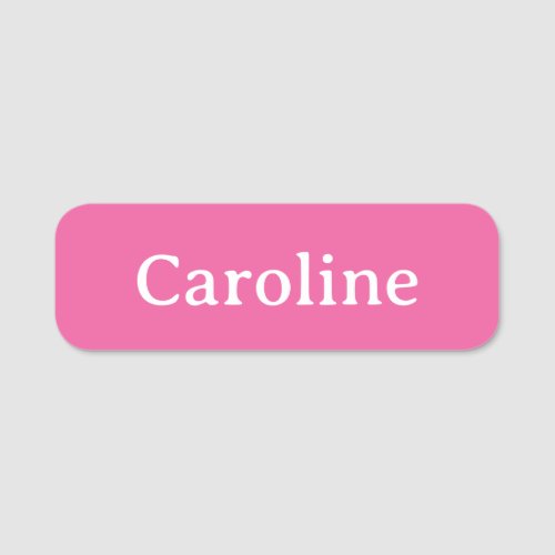 Cute Hot Pink Typography Modern Name Personalized Name Tag