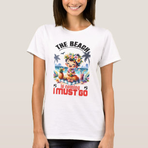 Cute Hula Girl Summer is Coming I Must Go – Tropic T-Shirt