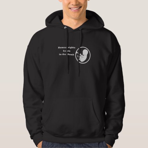 Cute Human Rights Begin In The Womb Pro Life Hoodie