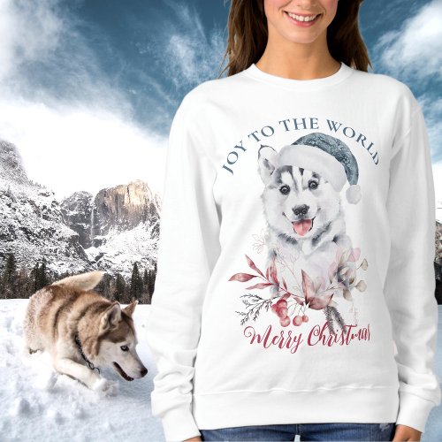 Cute husky dog in blue Santa hat Joy to the word Sweatshirt
