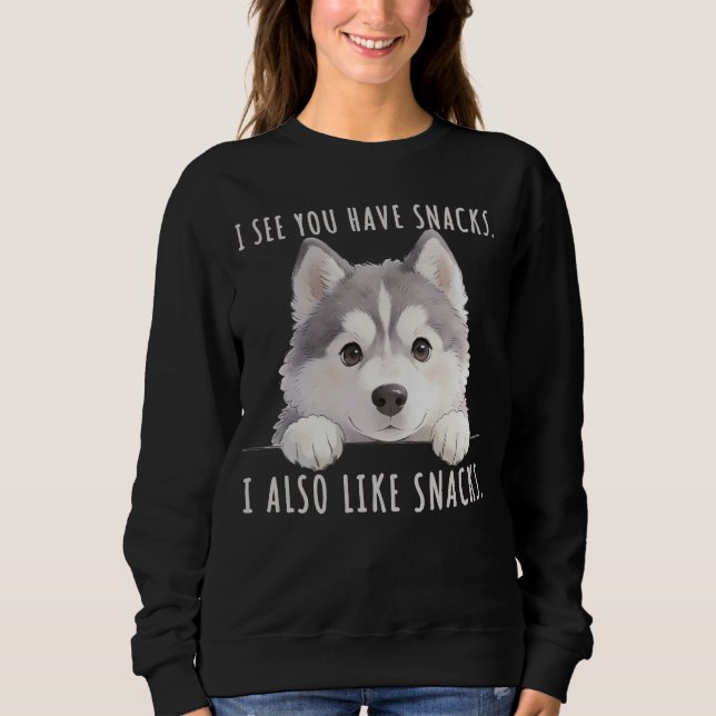 Cute Husky Dog Snacks Quote Funny Minimalist Sweatshirt (Front)