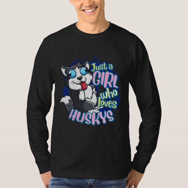 Cute Husky Just A Girl Who Loves Siberian Husky T-Shirt (Front)