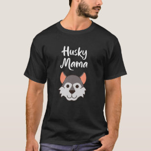 Cute Husky Mama Womens Dog Mom Gift T-Shirt