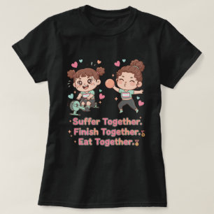 Cute Hybrid Athlete Suffer Finish Together  T-Shirt
