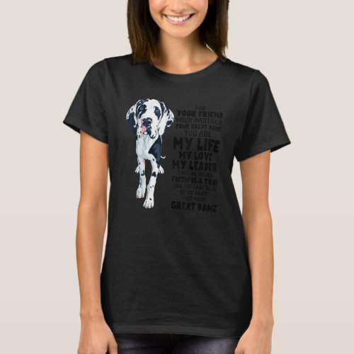 Cute I Am Your Friend Your Partner Your Great Dane T_Shirt