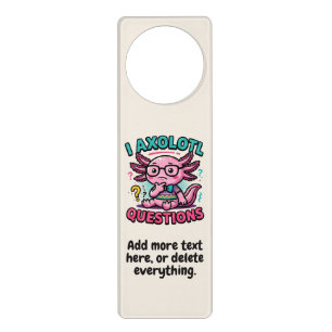 Cute I Axolotl Questions aztec nerd with glasses Door Hanger