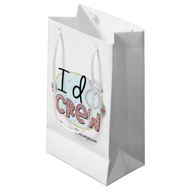 Cute I do crew customizable Wedding party Small Gift Bag (Front Angled)