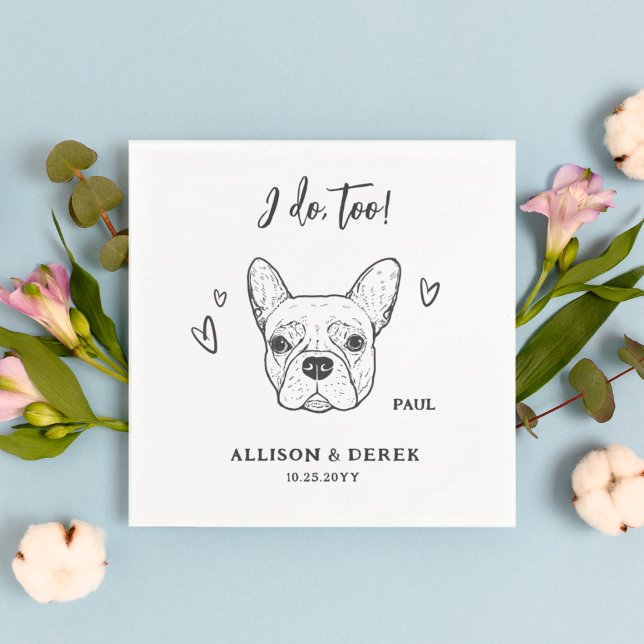  Cute I Do Too Dog French Bulldog Wedding Napkins (Creator Uploaded)