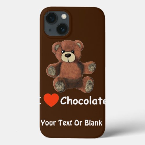 Cute I Heart Love Chocolate Teddy Bear iPhone 13 Case