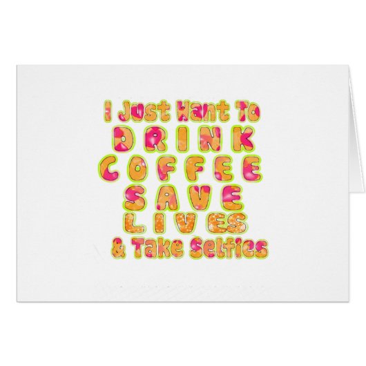 Cute I just want to Drink Coffee Save Lives and T (Front Horizontal)