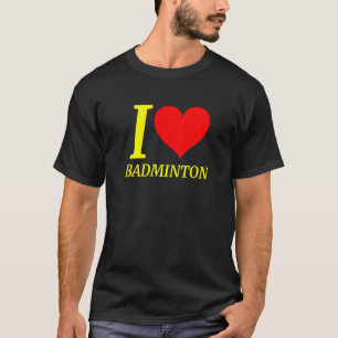 Cute I Love Badminton Player T-Shirt