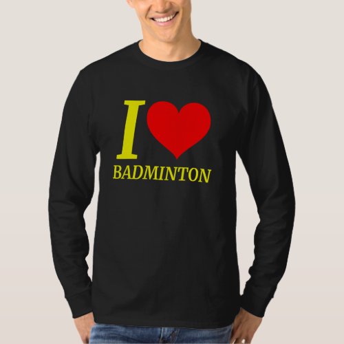 Cute  I Love Badminton Player T_Shirt