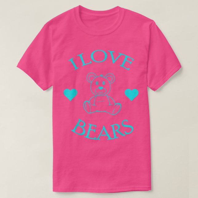 Cute I Love Bears Gifts Bear Lover568  T-Shirt (Design Front)