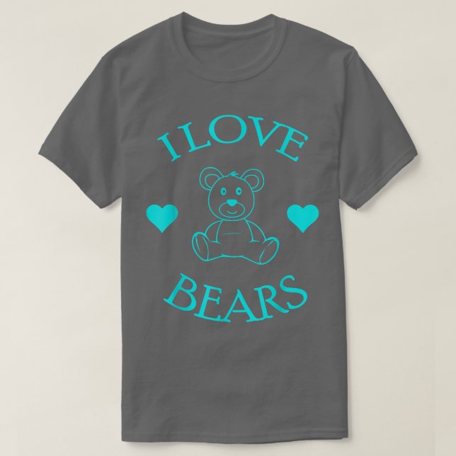 Cute I Love Bears Gifts Bear Lover 565  T-Shirt (Design Front)